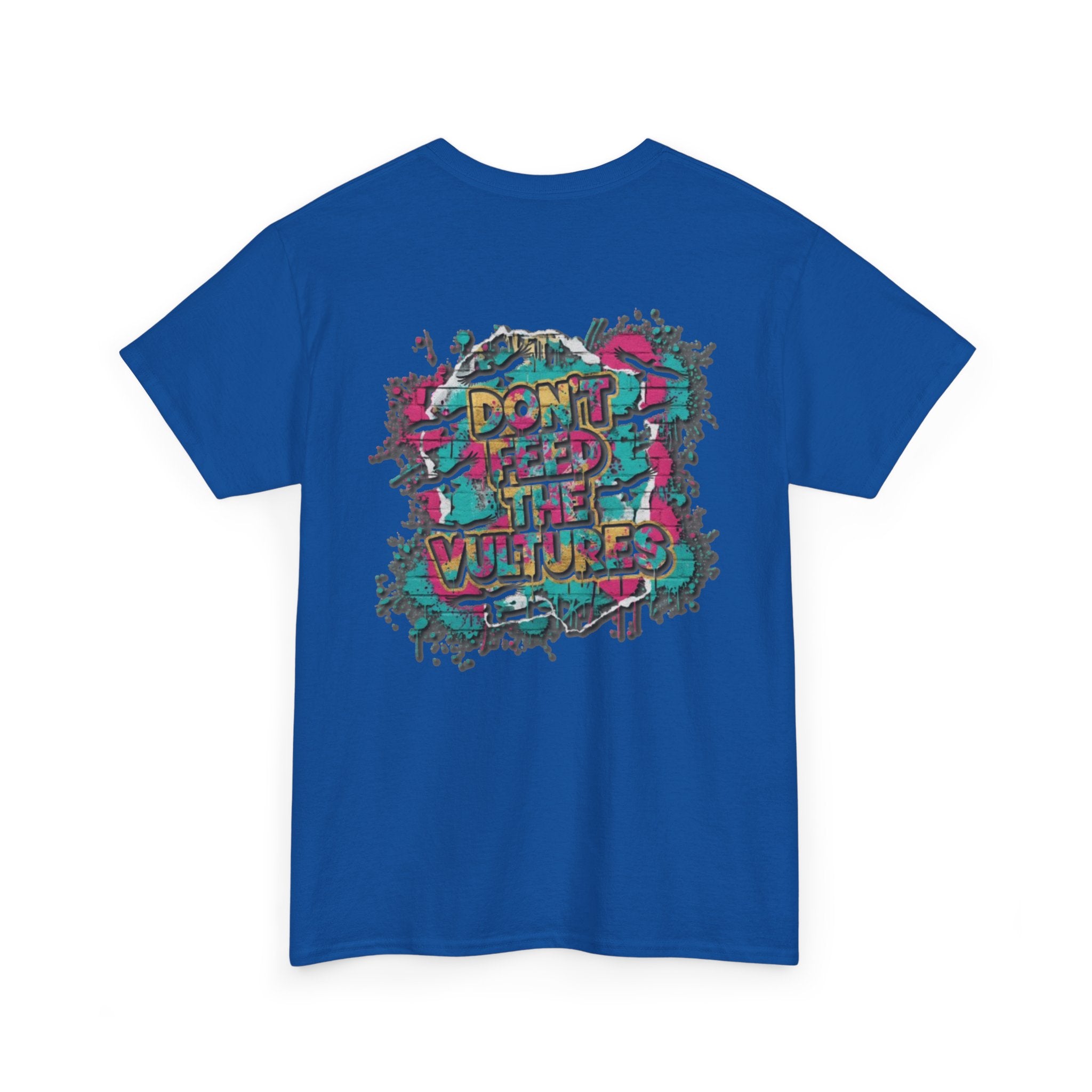 Crown Chest Tee — 'Don't Feed the Vultures' Graphic Back Streetwear T-Shirt